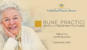 Conferință Națională organizată de Fundația Regală Margareta a României, de Ziua Internațională a Vârstnicilor
