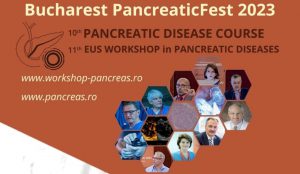 Personalități medicale de renume mondial, la Bucharest Pancreatic Fest 2023