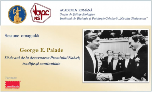 Academia Română: Sesiune omagială „George E. Palade – 50 de ani de la decernarea Premiului Nobel. Tradiție și continuitate”